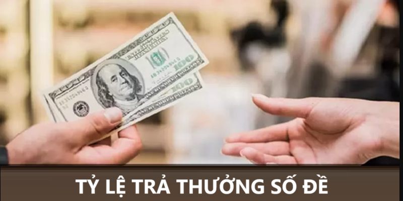 Tỷ lệ trả thưởng số đề